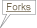 forks